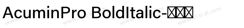 AcuminPro BoldItalic字体转换